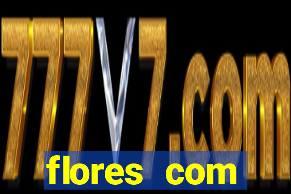 flores com significados negativos